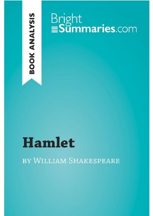 [Bright Summaries 01] • Book Analysis · Hamlet